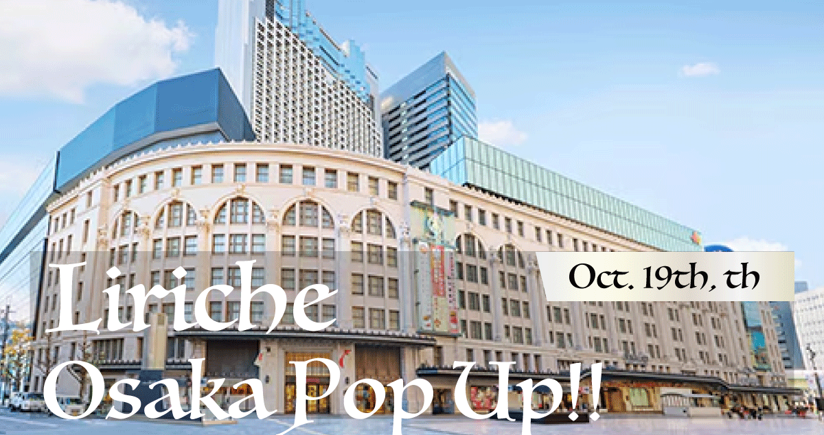 [イベント告知] Liriche Osaka Pop Up!! 4 days(2/2)